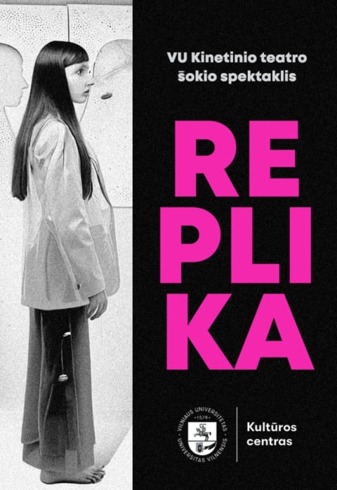 Pirkt biļetes VU Kinetinio teatro spektaklis „Replika“ rež. Andrius Pulkauninkas Vilnius, VU Teatro salė Oktobris 24