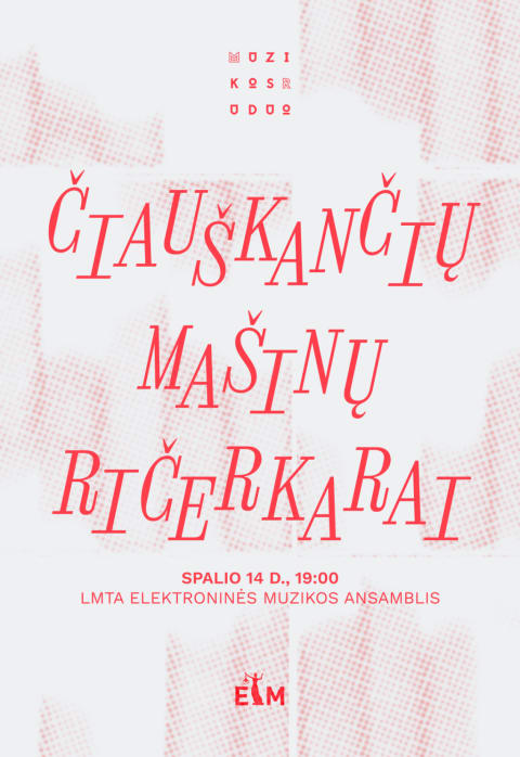 Pirkti bilietus ČIAUŠKANČIŲ MAŠINŲ RIČERKARAI ø Muzikos ruduo 2025 Vilnius, Energetikos ir technikos muziejus Spalis 14