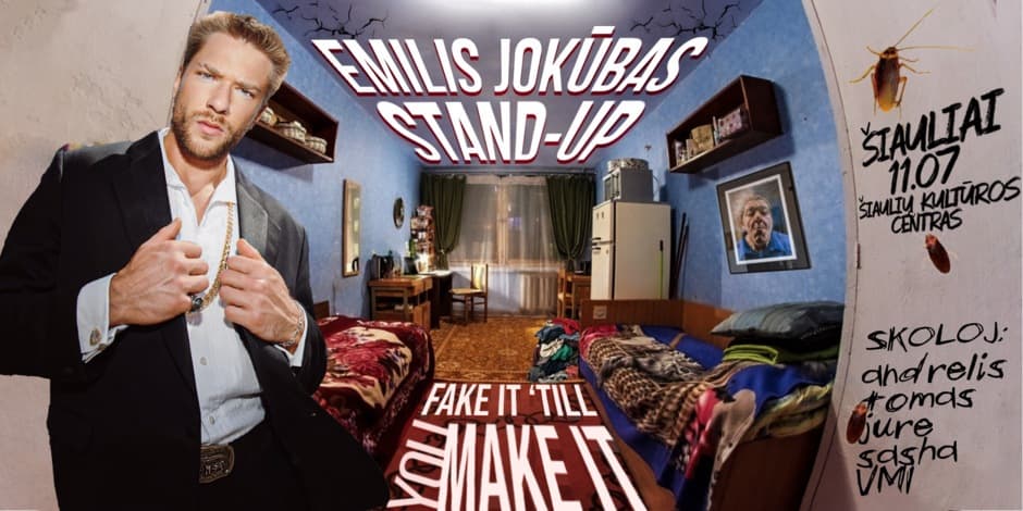 Buy tickets Emilis Jokūbas Stand-Up: FAKE IT ‘TILL YOU MAKE IT | ŠIAULIAI Šiauliai, Šiaulių kultūros centras November 07