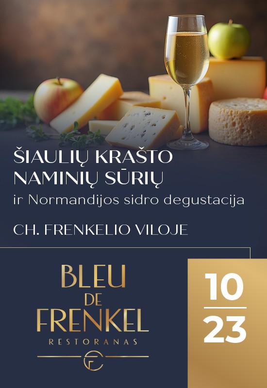 Buy tickets Šiaulių krašto sūriai ir Normandijos sidras | Bleu de Frenkel restoranas | Šiauliai Šiauliai, Restoranas BLEU DE FRENKEL October 23