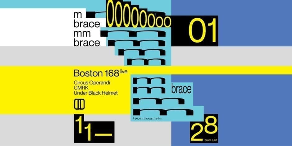 Buy tickets mbrace 001 ::Boston 168 Live, Circus Operandi, CMRK, Under Black Helmet // 11,28 Vilnius, Gallery 1986 November 28-29