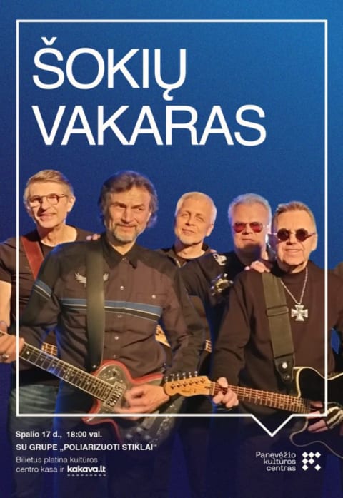 Pirkti bilietus ŠOKIŲ VAKARAS SU GRUPE „POLIARIZUOTI STIKLAI“ Panevėžys, Panevėžio kultūros centras Spalis 17