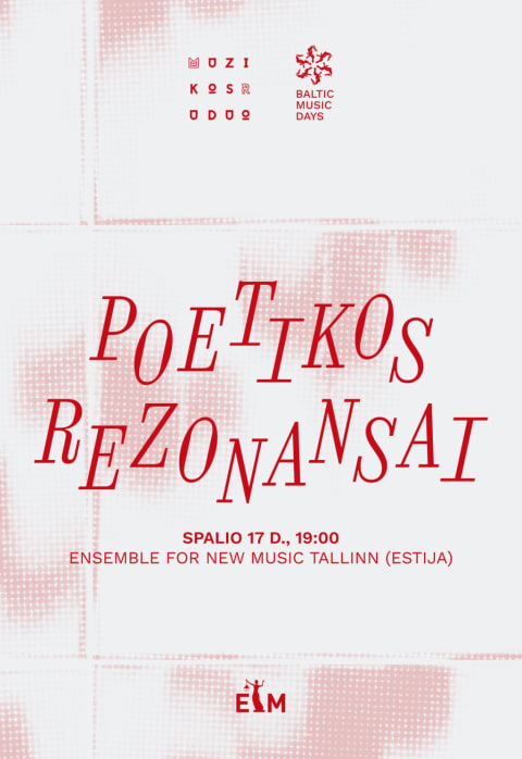 Buy tickets POETIKOS REZONANSAI ø Muzikos ruduo / Baltic Music Days 2025 Vilnius, Energetikos ir technikos muziejus October 17