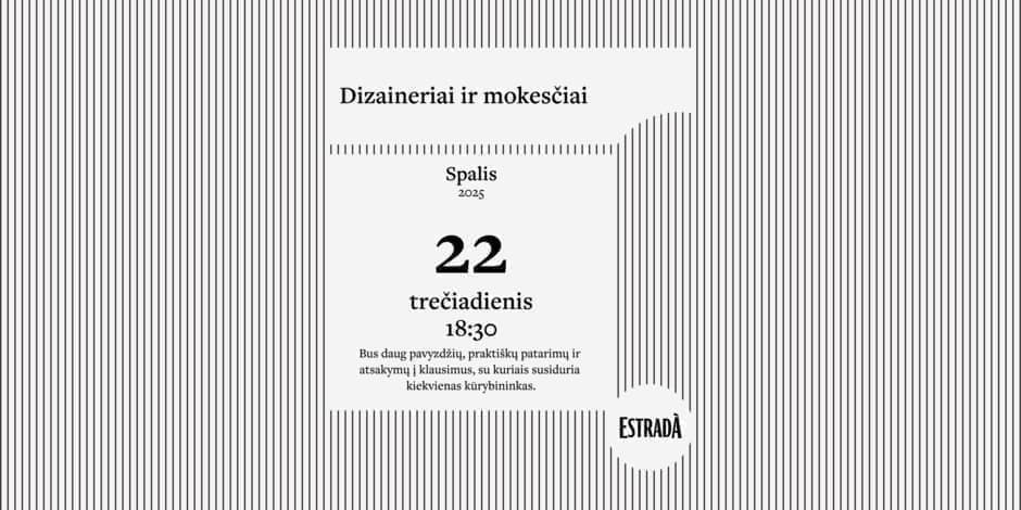 Pirkti bilietus Dizaineriai ir mokesčiai Vilnius, Estradà Spalis 22
