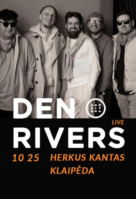 Pirkti bilietus Den Rivers gyvo garso koncertas / „Herkus Kantas“ (Klaipėda) 10.25 Klaipėda, Herkus Kantas Spalis 25