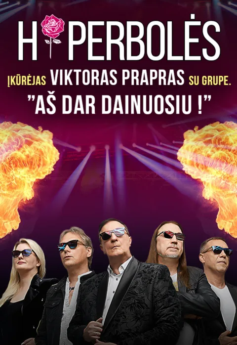 Pirkti bilietus Hiperbolės įkūrėjas Viktoras Prapras su grupe „Aš dar dainuosiu!“ Tauragė, Tauragės kultūros rūmai Vasaris 21