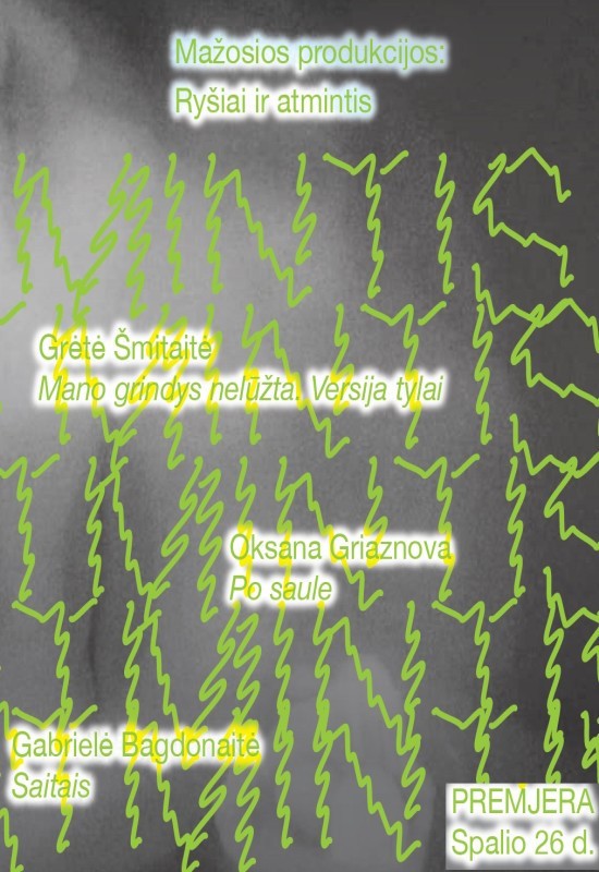 Pirkti bilietus Mažosios produkcijos: Ryšiai ir atmintis Vilnius, MENŲ SPAUSTUVĖ Spalis 26