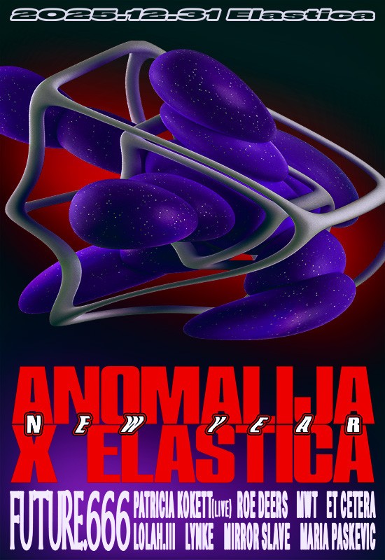 Pirkti bilietus ANOMALIJA x ELASTICA NYE | future.666 Vilnius, Elastica Gruodis 31 - Sausis 01
