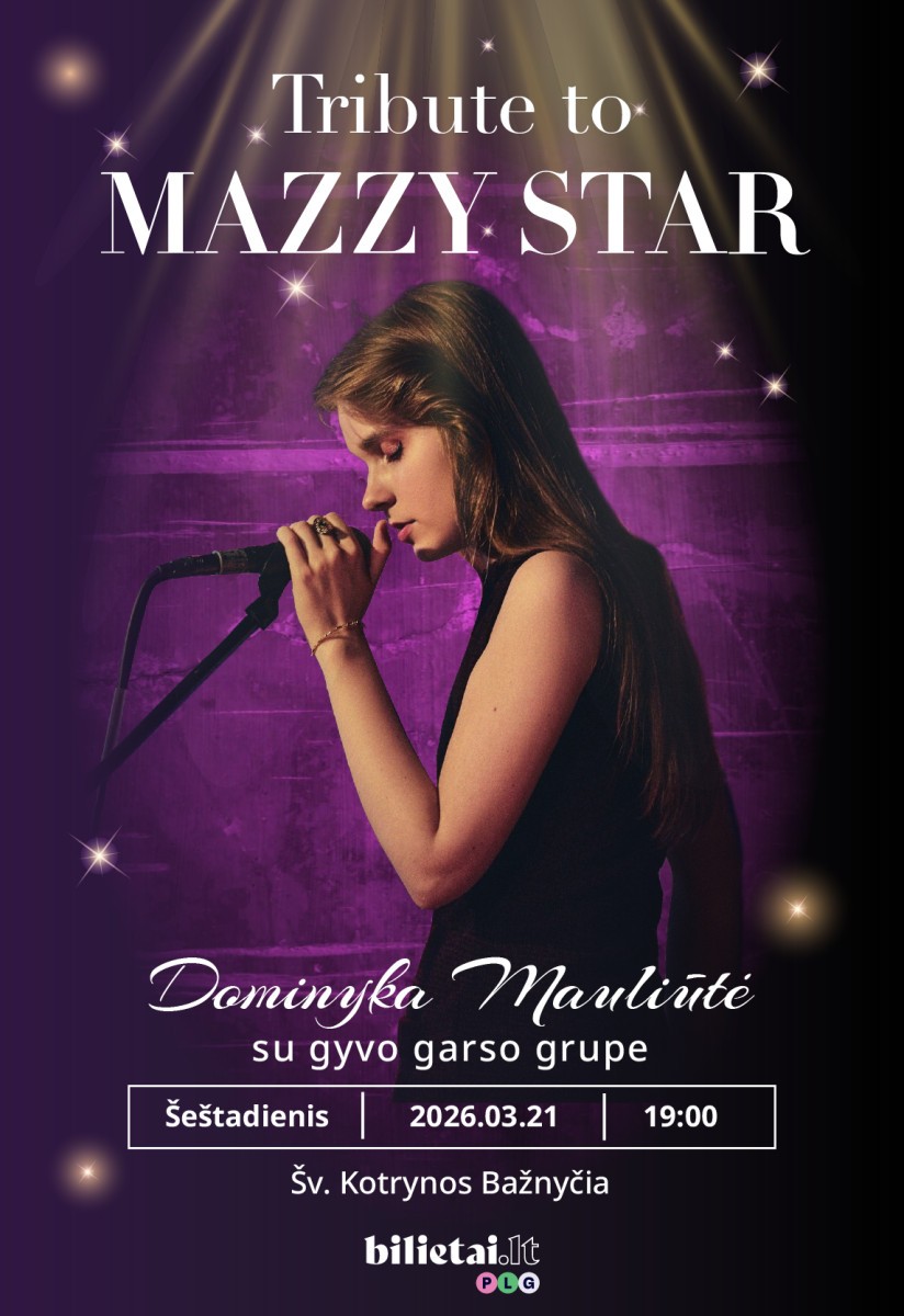 Pirkti bilietus Dominyka Mauliūtė | Fade Into You | Tribute to Mazzy Star Vilnius, Šv. Kotrynos bažnyčia Kovas 21