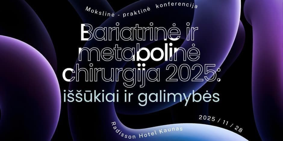 Pirkt biļetes Bariatrinė ir metabolinė chirurgija 2025: iššūkiai ir galimybės Kaunas, Radisson Hotel Kaunas Novembris 28