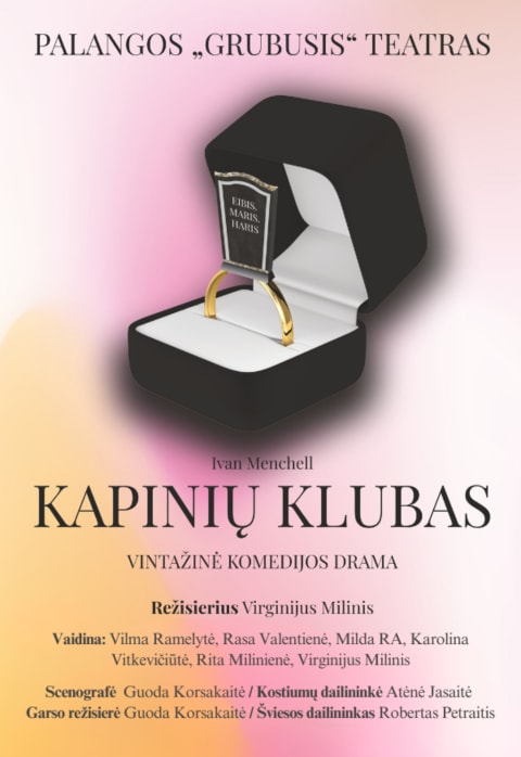 Pirkti bilietus Vintažinė komedijos drama „Kapinių klubas“ | Palangos „Grubusis“ teatras Palanga, Palangos Kurhauzo koncertų salė Spalis 20