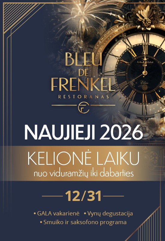 Купить билеты Naujieji metai 2026 | Bleu De Frenkel restoranas | Šiauliai Šiauliai, Restoranas BLEU DE FRENKEL Декабрь 31 - Январь 01