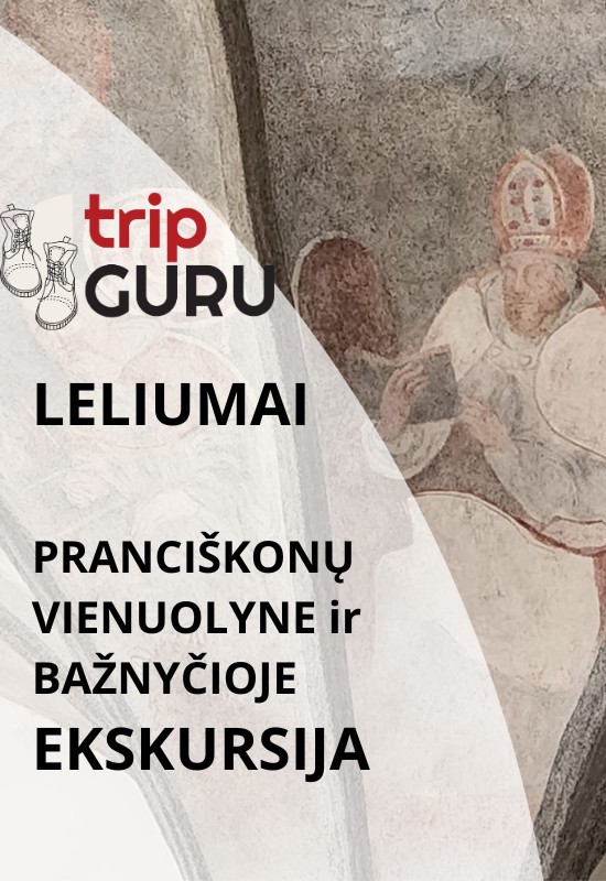 Купить билеты LELIUMAI. Ekskursija PRANCIŠKONŲ vienuolyne ir bažnyčioje. Kaunas, Kauno Šv. Jurgio Kankinio bažnyčia Декабрь 07