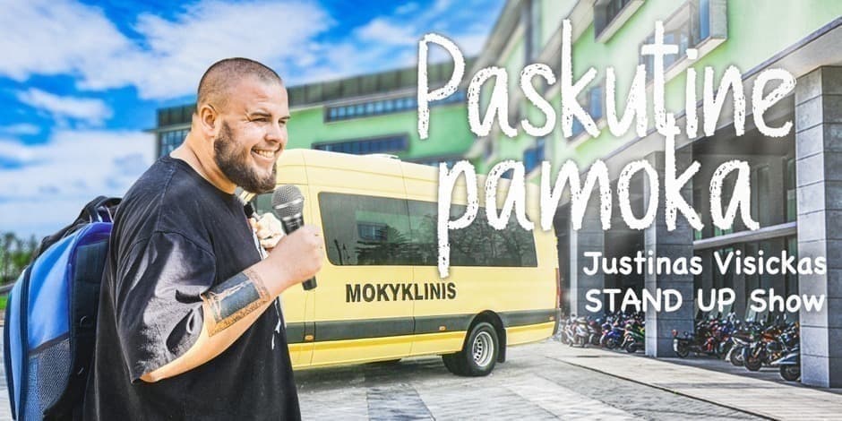 Pirkti bilietus PASKUTINĖ PAMOKA JUSTINAS VISICKAS STAND UP SHOW (KAUNAS) Kaunas, Kauno kamerinis teatras Gruodis 30