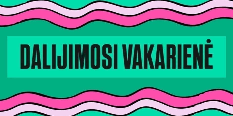 Купить билеты Social Experiment X Miesto Laboratorija: DALIJIMOSI VAKARIENĖ Vilnius, Miesto laboratorija Октябрь 28