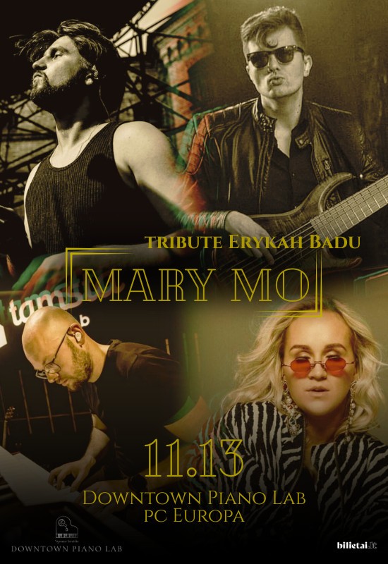 Pirkti bilietus Mary Mo tribute Erykah Badu | Downtown Piano Lab Vilnius, Downtown Piano Lab, PC Europa Lapkritis 13