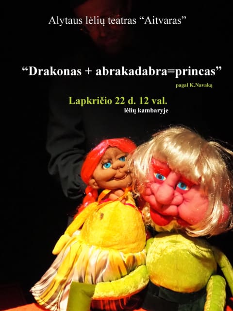 Pirkti bilietus Spektaklis „Drakonas + abrakadabra = princas“ Alytus, Lėlių kambarys Lapkritis 22