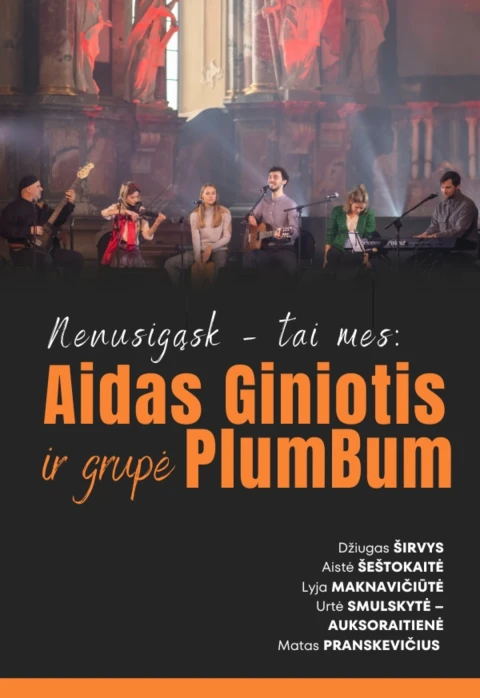 Купить билеты Aidas Giniotis ir grupė „PlumBum“ | „Nenusigąsk – tai mes“| Tauragė, Tauragės kultūros rūmai Февраль 11