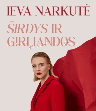 Pirkti bilietus IEVA NARKUTĖ - Širdys ir girliandos / KAUNAS Kaunas, VDU didžioji salė Gruodis 26
