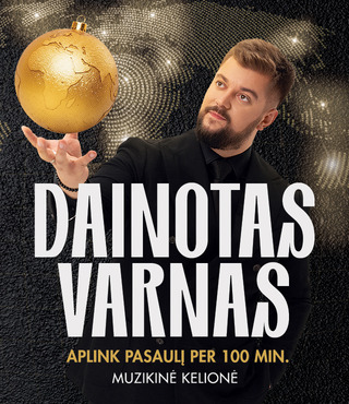 Pirkti bilietus DAINOTAS VARNAS ir Kauno bigbendas „Aplink pasaulį per 100 minučių” / KAUNAS Kaunas, VDU didžioji salė Gruodis 28