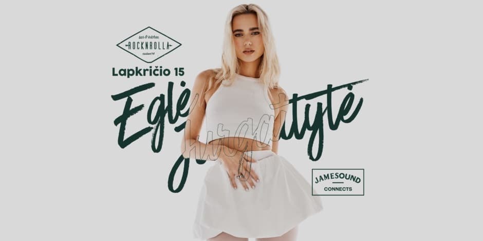 Pirkt biļetes EGLĖ JURGAITYTĖ (gyvai) - Rocknrolla Palanga Palanga, Rocknrolla bar&kitchen - Palanga Novembris 15