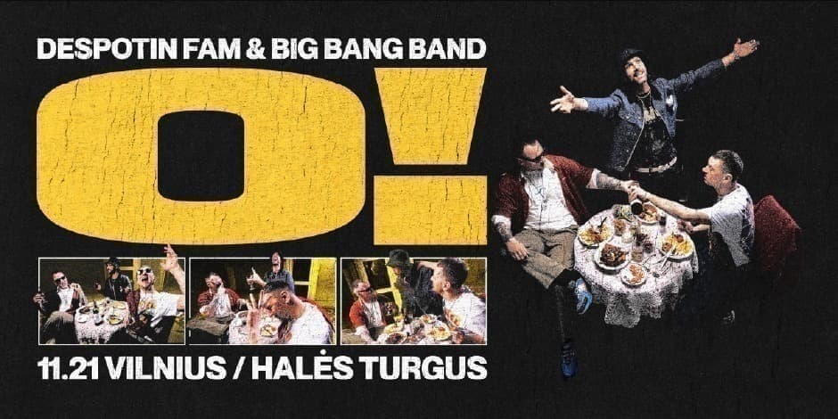 Buy tickets Despotin Fam & Big Bang Band: O! | Vilnius Vilnius, Halės turgus November 21