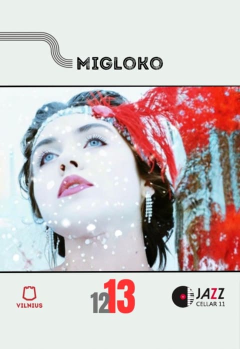 Pirkti bilietus Migloko Vilnius, Jazz Cellar 11 Gruodis 13