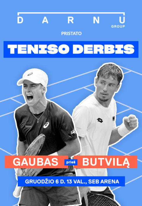 Pirkti bilietus Teniso derbis: Gaubas prieš Butvilą! Vilnius, SEB Arena Gruodis 06