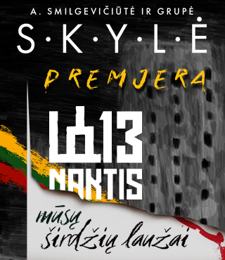 Pirkti bilietus A. Smilgevičiūtė ir SKYLĖ - 13 NAKTIS ,,Mūsų širdžių laužai” / VILNIUS Vilnius, LVSO koncertų salė Sausis 13