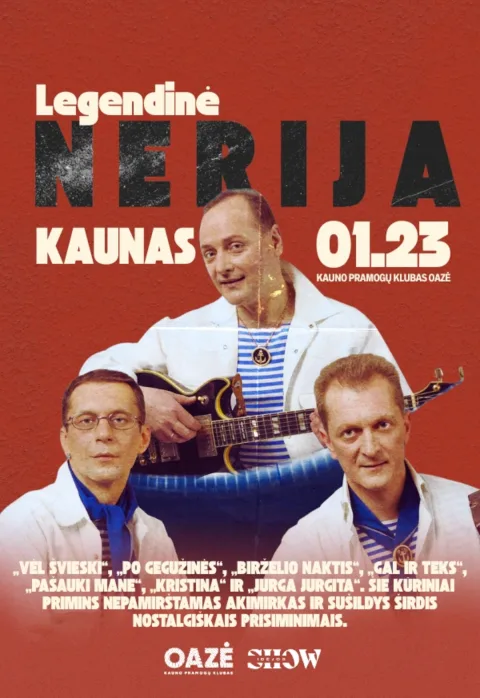Pirkti bilietus Legendinės grupės NERIJA koncertas Kaunas, Kauno OAZĖ Balandis 03