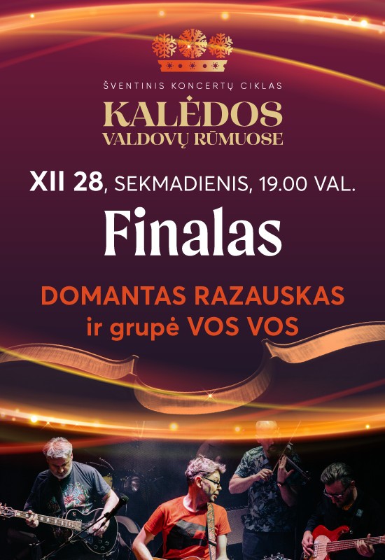 Pirkti bilietus Domantas Razauskas ir grupė VOS VOS. Finalas Vilnius, Valdovų rūmai Gruodis 28