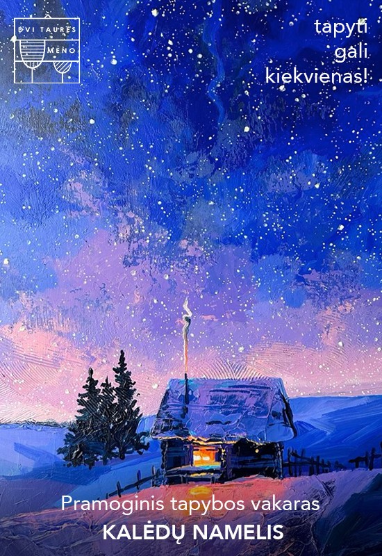 Pirkti bilietus Tapybos vakaras: Kalėdų namelis Vilnius, Dvi taurės meno tapybos studija - dvaras Gruodis 17