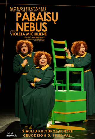 Pirkti bilietus Monospektaklis. Pabaisų nebus | Šiauliai Šiauliai, Šiaulių kultūros centras Gruodis 09