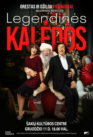 Pirkti bilietus LEGENDINĖS KALĖDOS su legendiniais Orestu ir Džilda Vaigauskais | Šakiai Šakiai, Šakių kultūros centras Gruodis 11