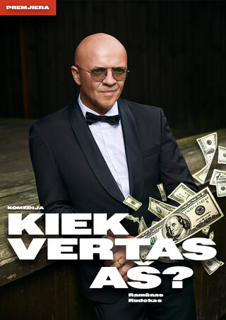 Pirkti bilietus RAMŪNO RUDOKO komedija „Kiek vertas AŠ“ Pakruojis, Pakruojo kultūros centras Gruodis 17