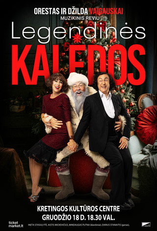 Pirkti bilietus LEGENDINĖS KALĖDOS su legendiniais Orestu ir Džilda Vaigauskais | Kretinga Kretinga, Kretingos kultūros centras Gruodis 18