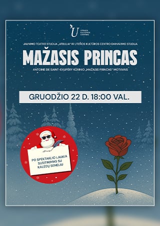 Pirkti bilietus Kalėdinis muzikinis spektaklis „Mažasis princas“ Utena, Utenos kultūros centras Gruodis 22
