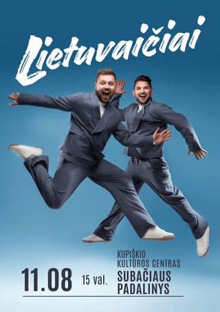 Pirkti bilietus Grupė Lietuvaičiai | Subačius! Subačius, Kupiškio kultūros centro Subačiaus padalinys Lapkritis 08