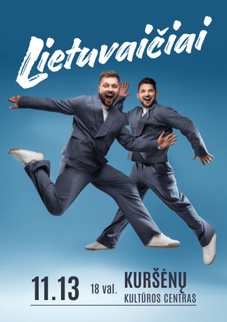 Pirkti bilietus Grupė Lietuvaičiai | Kuršėnai! Kuršėnai, Kuršėnų kultūros centras Lapkritis 13