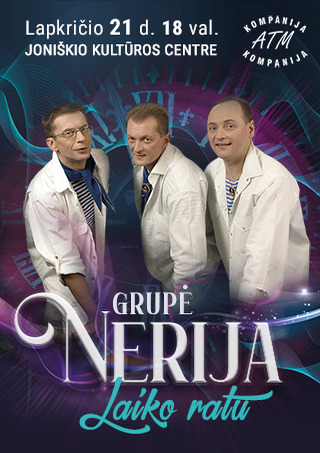 Pirkt biļetes Grupė NERIJA. LAIKO RATU Joniškis, Joniškio kultūros centras Novembris 21