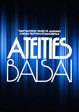 Купить билеты Ateities balsai | Tarptautinis vaikų ir jaunimo chorų festivalis Šiauliai, Šiaulių koncertų salė Saulė Ноябрь 22