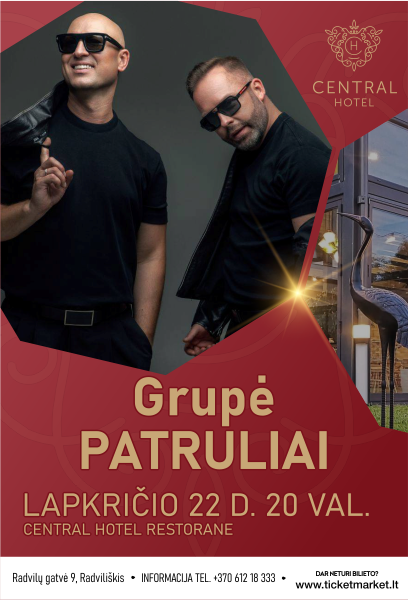 Buy tickets Muzikinis vakaras. Grupė PATRULIAI Radviliškis, Central Hotel (Radvilų g. 9) November 22