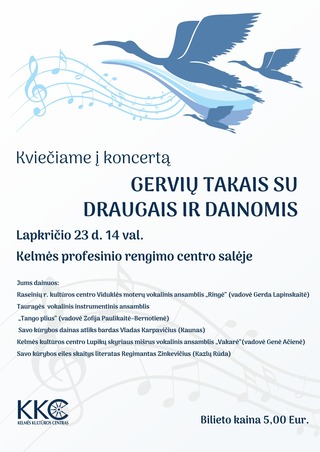 Pirkti bilietus Koncertas „Gervių takais su draugais ir dainomis“ Kelmė, Kelmės profesinio rengimo centro salė Lapkritis 23