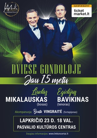 Pirkti bilietus Dviese gondoloje Pasvalys, Pasvalio kultūros centras Lapkritis 23