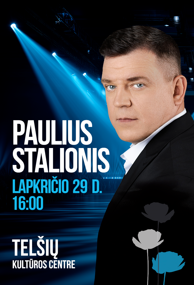 Pirkti bilietus Paulius Stalionis Telšiai, Telšių kultūros centras Lapkritis 29