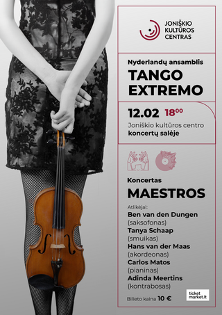 Pirkt biļetes Ansamblio „Tango Extremo“ koncertas „MAESTROS“ Joniškis, Joniškio kultūros centras Decembris 02