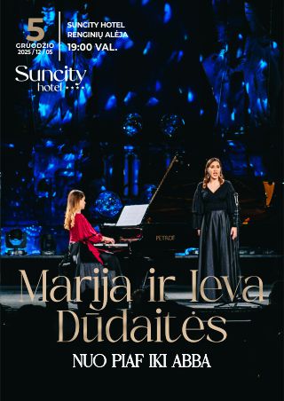 Buy tickets Marija ir Ieva Dūdaitės „Nuo Piaf iki Abba“ Šiauliai, Suncity hotel December 05