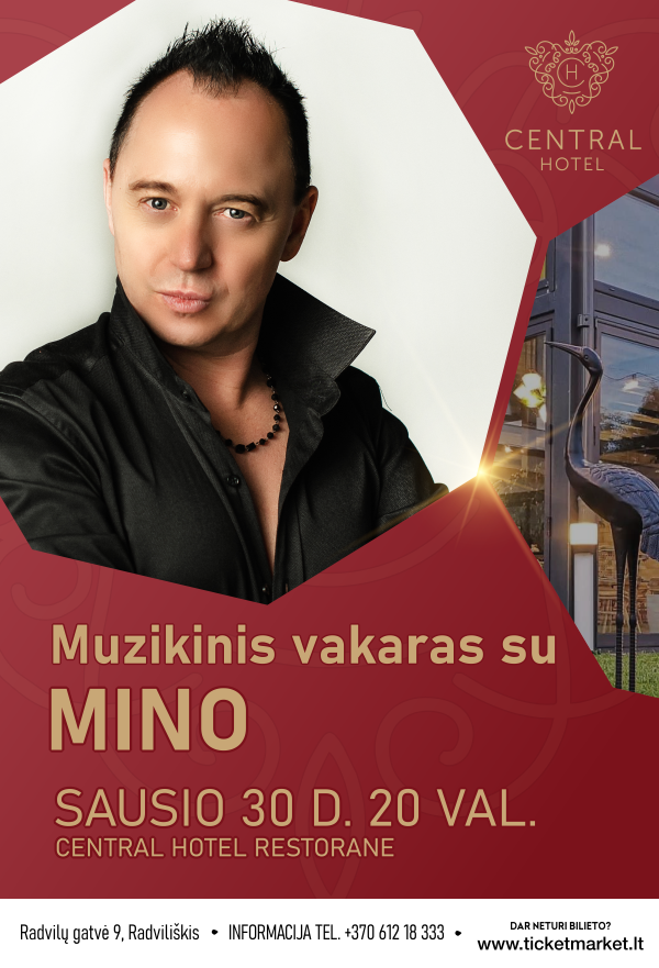 Pirkti bilietus Muzikinis vakaras su MINO Radviliškis, Central Hotel (Radvilų g. 9) Sausis 30