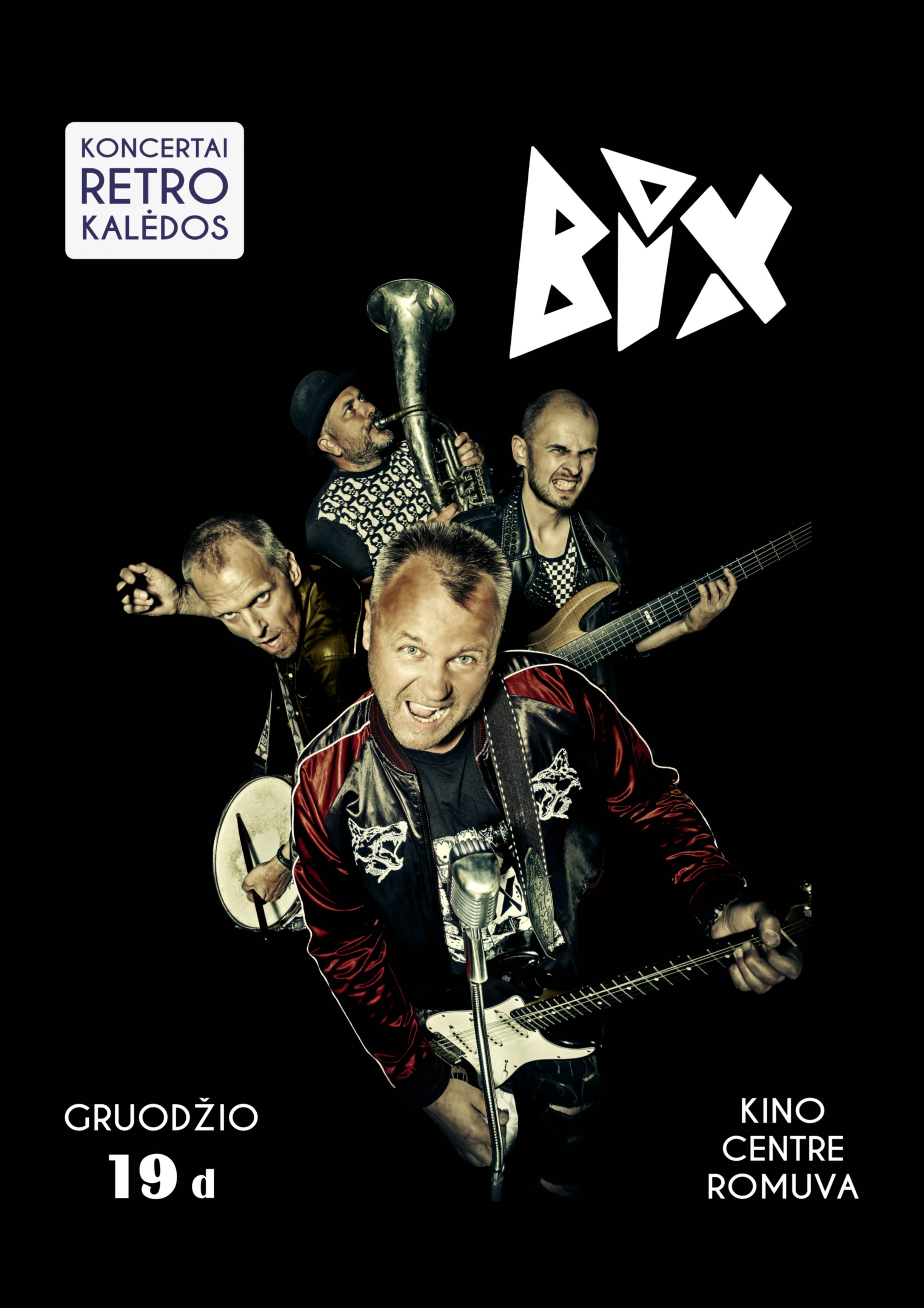 Pirkti bilietus Legendinė grupė BIX / Netikėtai šventiškai ir ypatingai! Kaunas, Kauno kino centras ROMUVA Gruodis 19