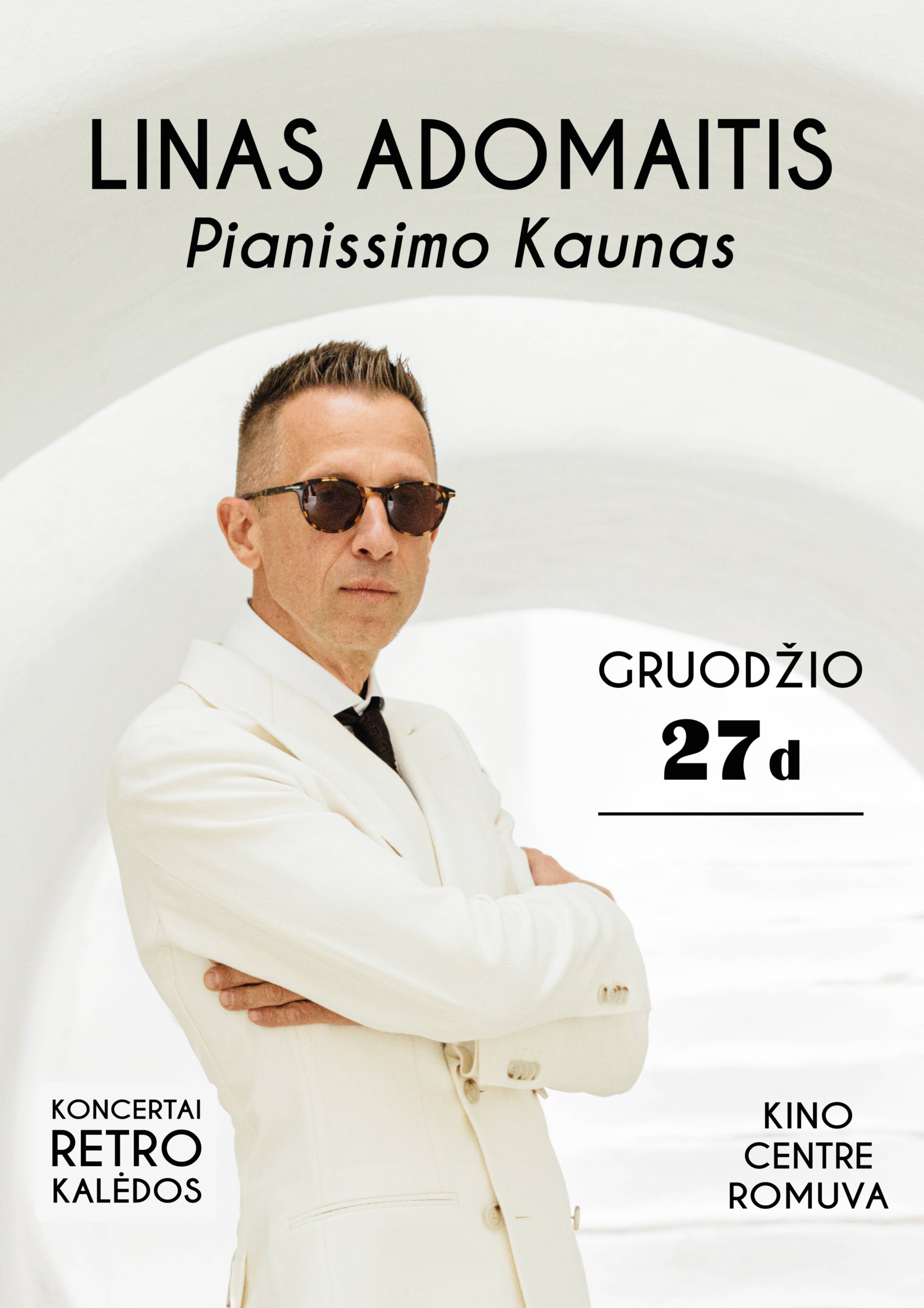 Pirkti bilietus Linas Adomaitis - Pianissimo Kaunas Kaunas, Kauno kino centras ROMUVA Gruodis 27